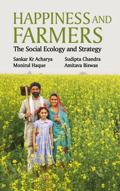 Cover image for book Happiness and Farmers: The Social Ecology and Strategy