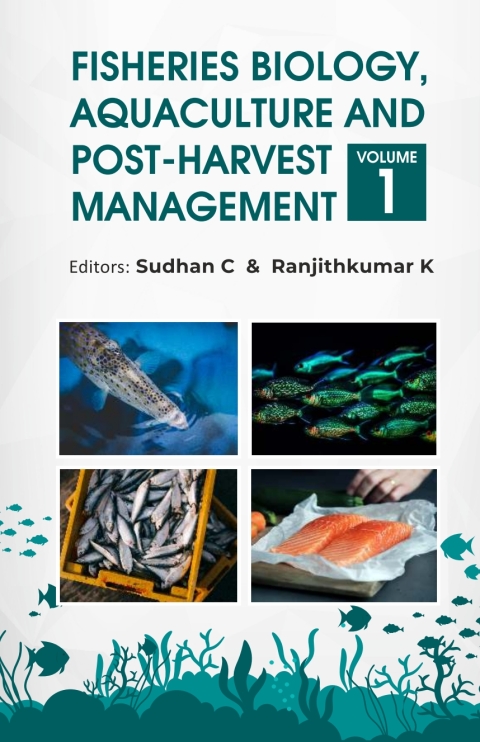 Cover image for book Fisheries Biology, Aquaculture and Post-Harvest Management: Volume 01