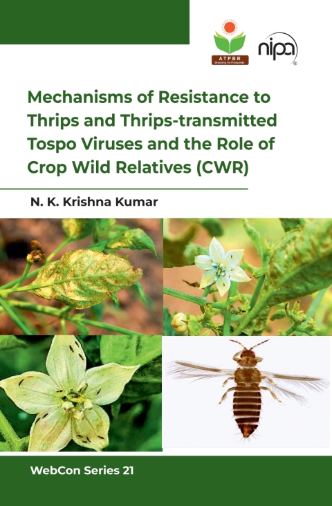 Mechanisms of Resistance to Thrips and Thrips-transmitted  Tospo Viruses and the Role of Crop Wild Relatives (CWR) 