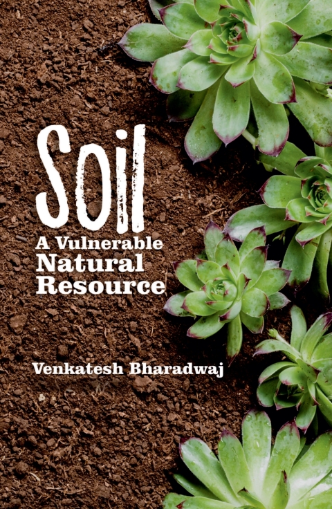 Cover image for book Soil: A Vulnerable Natural Resource