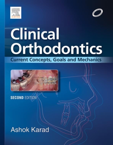 Cover image for book Clinical Orthodontics: Current Concepts, Goals and Mechanics