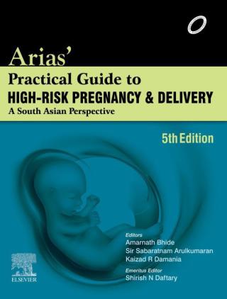 Arias' Practical Guide to High-Risk Pregnancy and Delivery