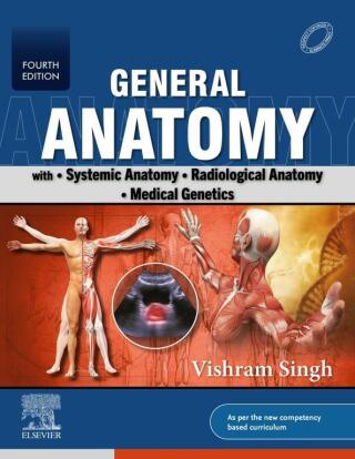 General Anatomy- with Systemic Anatomy, Radiological Anatomy, Medical Genetics