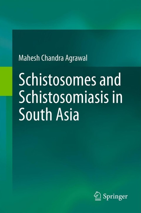 Cover image for book Schistosomes and Schistosomiasis in South Asia