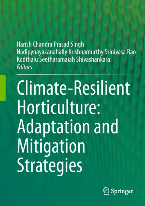 Cover image for book Climate-Resilient Horticulture: Adaptation and Mitigation Strategies