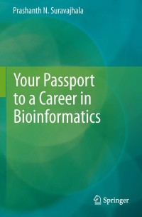 Cover image: Your Passport to a Career in Bioinformatics 9788132211624