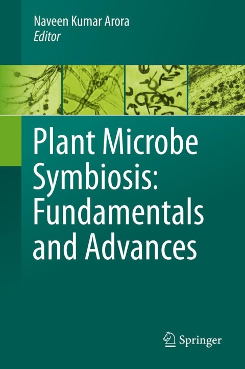 Cover image for book Plant Microbe Symbiosis: Fundamentals and Advances