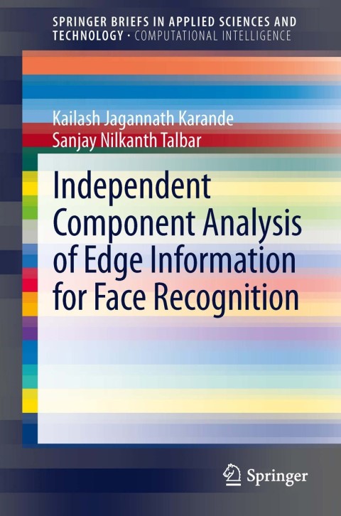 Cover image for book Independent Component Analysis of Edge Information for Face Recognition