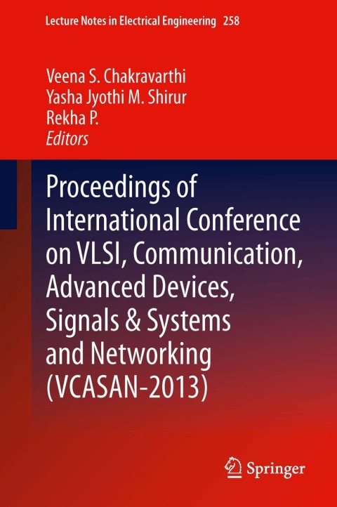 Cover image for book Proceedings of International Conference on VLSI, Communication, Advanced Devices, Signals & Systems and Networking (VCASAN-2013)