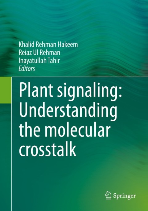 Cover image for book Plant signaling: Understanding the molecular crosstalk