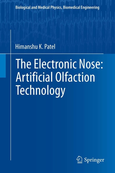 Cover image for book The Electronic Nose: Artificial Olfaction Technology