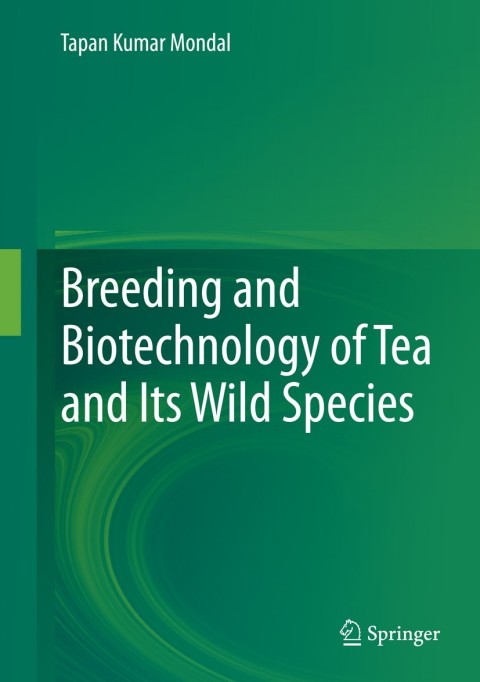Cover image for book Breeding and Biotechnology of Tea and its Wild Species