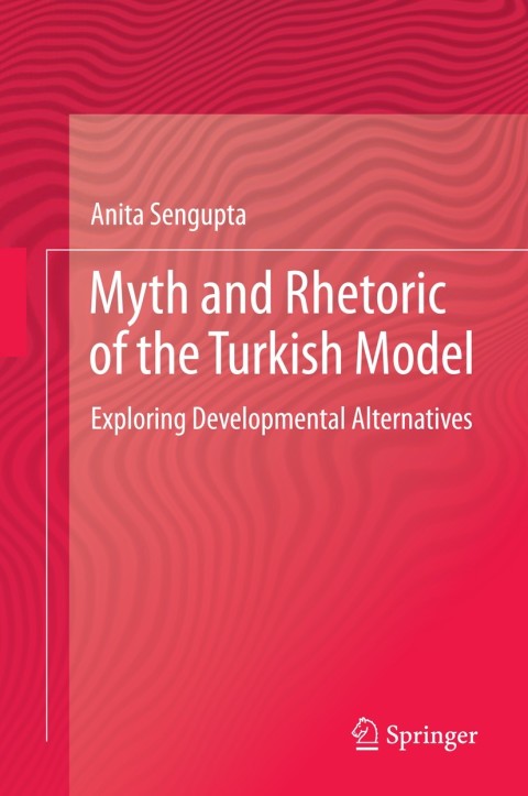 Cover image for book Myth and Rhetoric of the Turkish Model