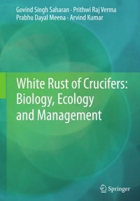 Titelbild: White Rust of Crucifers: Biology, Ecology and Management 9788132217916