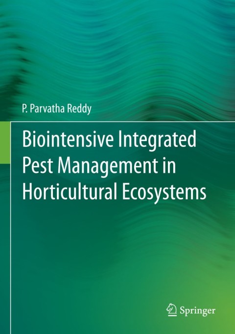 Biointensive Integrated Pest Management in Horticultural Ecosystems 