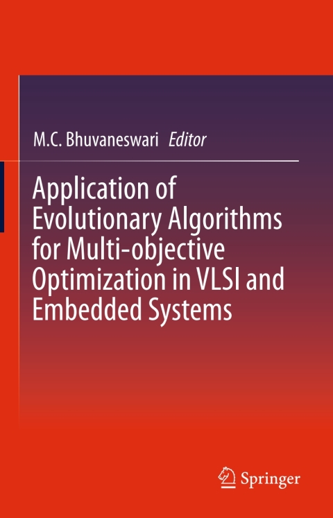 Cover image for book Application of Evolutionary Algorithms for Multi-objective Optimization in VLSI and Embedded Systems