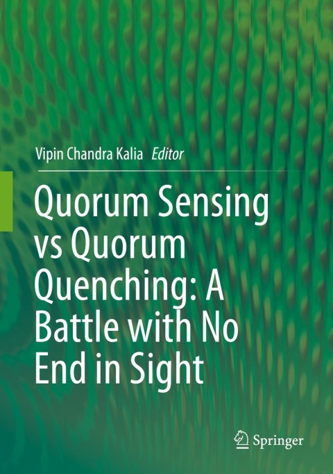 Cover image for book Quorum Sensing vs Quorum Quenching: A Battle with No End in Sight