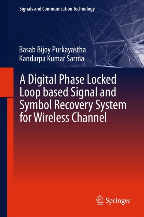 Cover image for book A Digital Phase Locked Loop based Signal and Symbol Recovery System for Wireless Channel