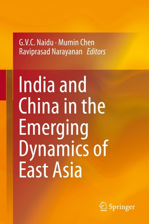Cover image for book India and China in the Emerging Dynamics of East Asia