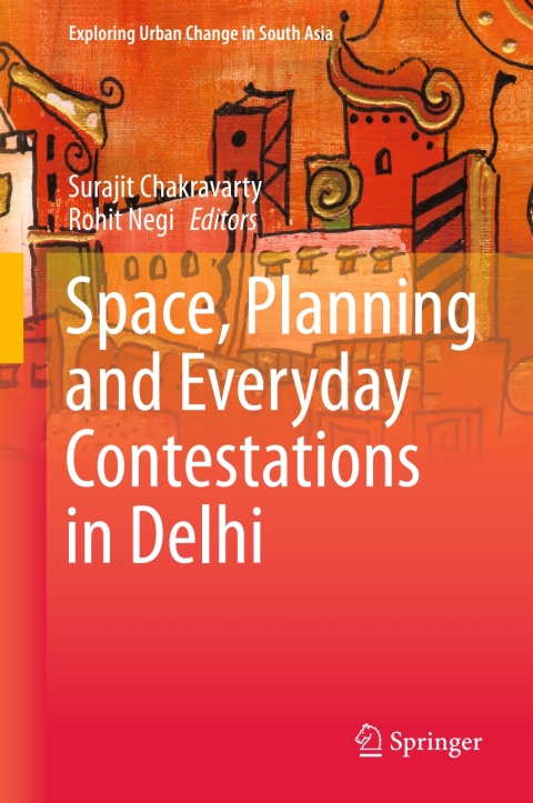 Cover image for book Space, Planning and Everyday Contestations in Delhi