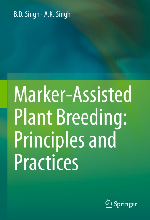 Marker-Assisted Plant Breeding: Principles and Practices 