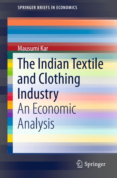 Cover image for book The Indian Textile and Clothing Industry