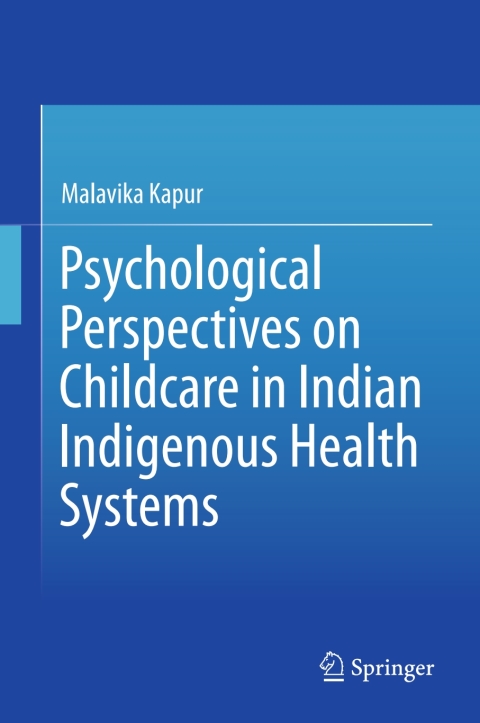 Cover image for book Psychological Perspectives on Childcare in Indian Indigenous Health Systems