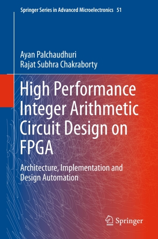 High Performance Integer Arithmetic Circuit Design on FPGA
