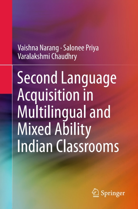 Cover image for book Second Language Acquisition in Multilingual and Mixed Ability Indian Classrooms