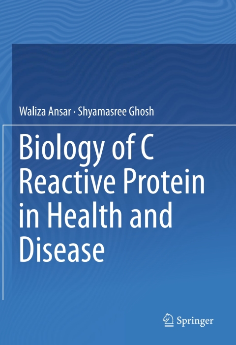 Cover image for book Biology of C Reactive Protein in Health and Disease