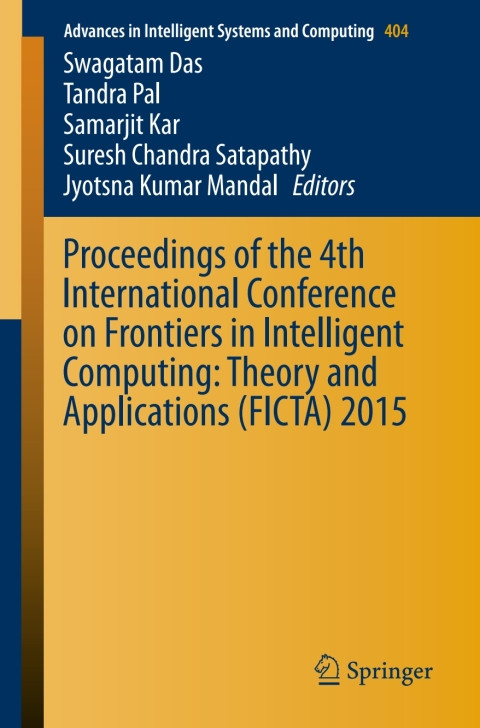 Cover image for book Proceedings of the 4th International Conference on Frontiers in Intelligent Computing: Theory and Applications (FICTA) 2015