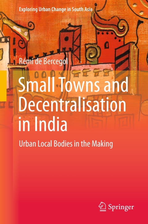Cover image for book Small Towns and Decentralisation in India