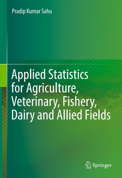 Applied Statistics for Agriculture, Veterinary, Fishery, Dairy and Allied Fields 
