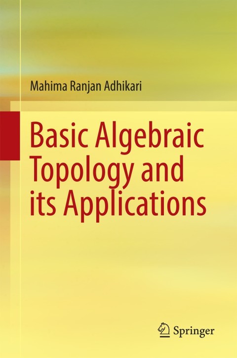 Cover image for book Basic Algebraic Topology and its Applications