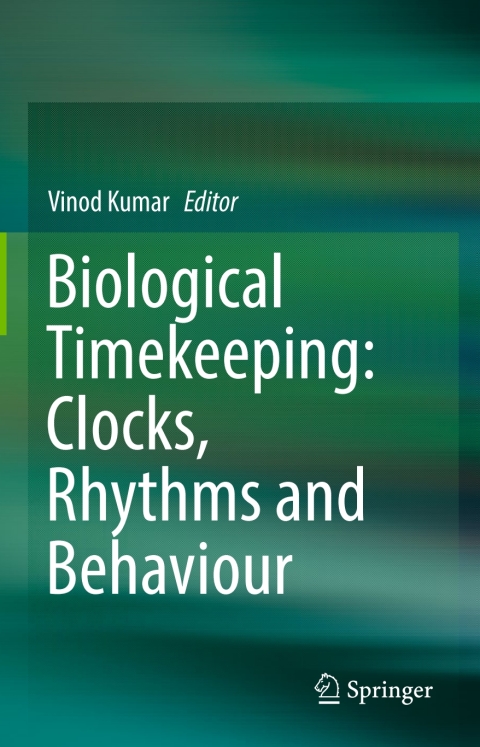 Cover image for book Biological Timekeeping: Clocks, Rhythms and Behaviour