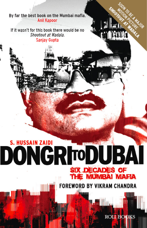 Cover image for book Dongri to Dubai - Six Decades of the Mumbai Mafia