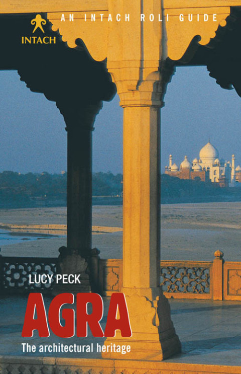 Cover image for book Agra: The Architectural Heritage