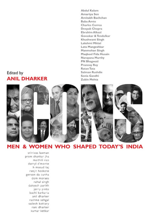 Cover image for book Icons: Men and Women who Shaped Today's India
