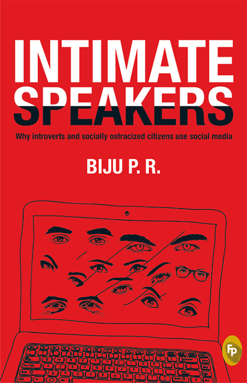 Cover image for book Intimate Speakers: Why Introverted and Socially Ostracized Citizens Use Social Media