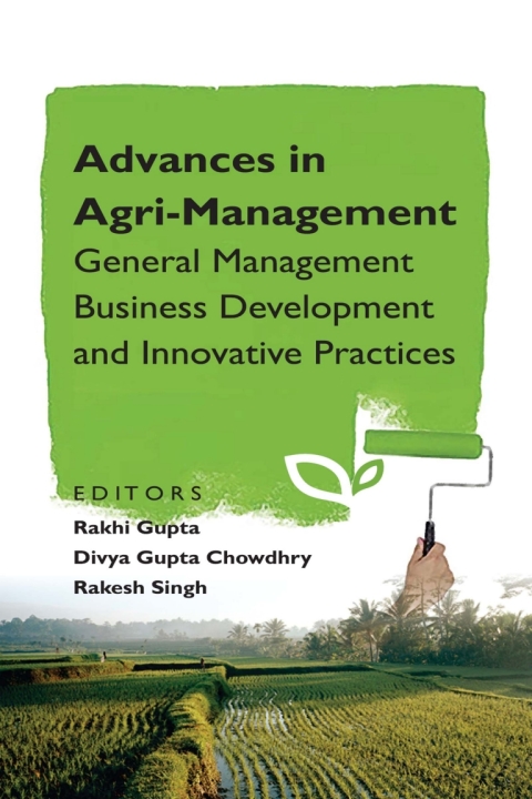 Cover image for book Advances in Agri-Management: General Management Business Development and Innovative Practices