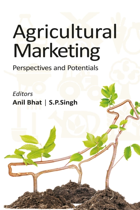 Agricultural Marketing: Perspectives and Potentials 