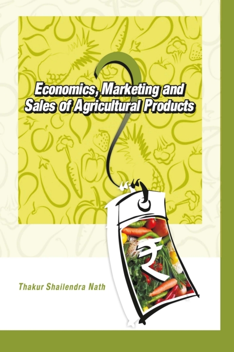 Economics,Marketing and Sales of Agricultural Products 