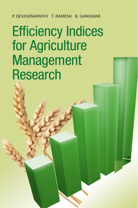Efficiency Indices for Agriculture Management Research 