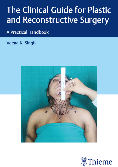 Cover image for book The Clinical Guide for Plastic and Reconstructive Surgery