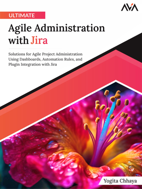 Ultimate Agile Administration with Jira 