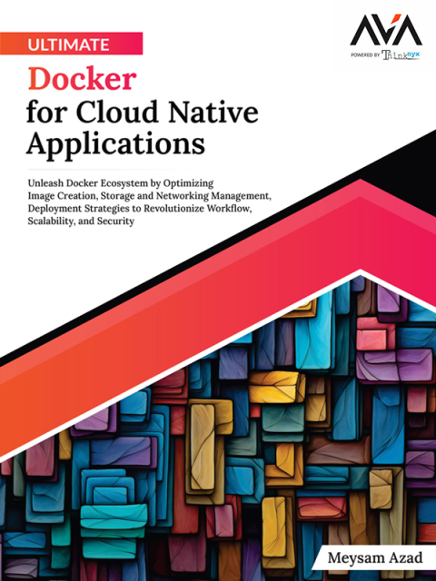 Ultimate Docker for Cloud Native Applications 
