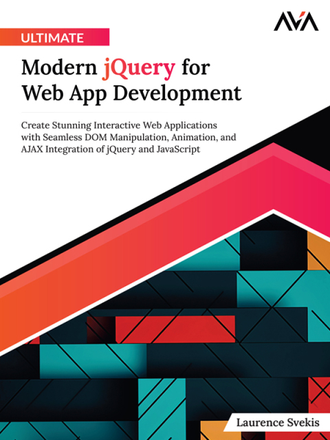 Ultimate Modern jQuery for Web App Development 