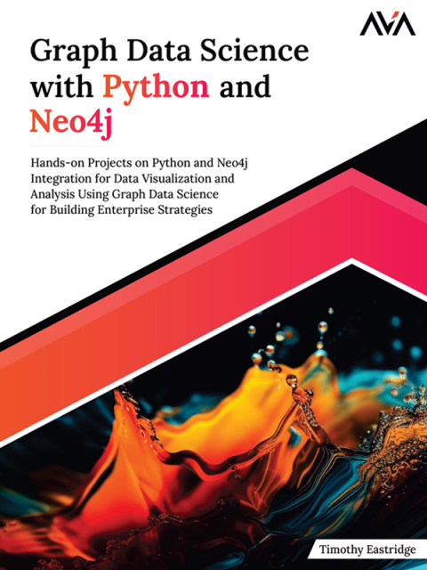 Graph Data Science with Python and Neo4j 