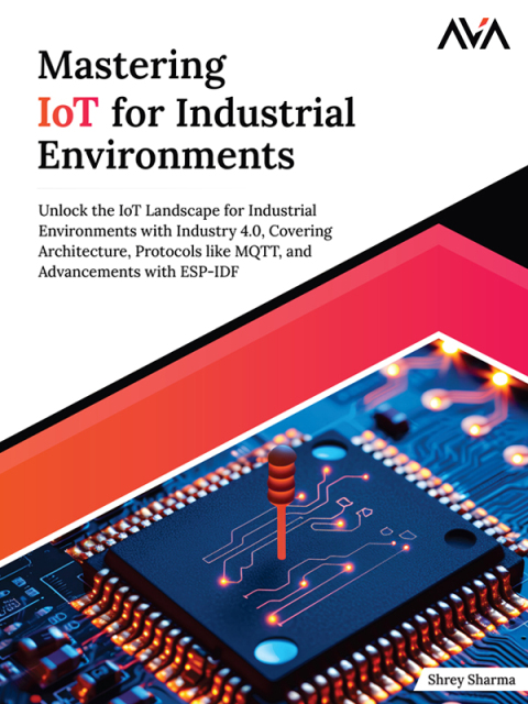 Mastering IoT For Industrial Environments 