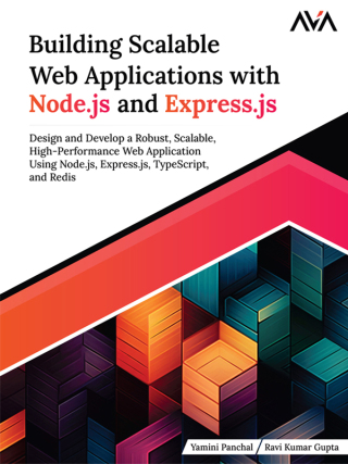 Building Scalable Web Apps with Node.js and Express